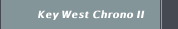Key West Chrono II